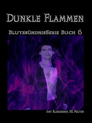 cover image of Dunkle Flammen (Blutsbündnis-Serie Buch 6)